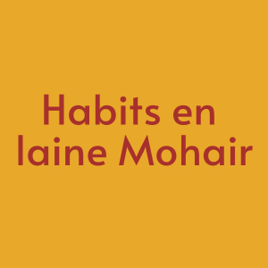 Habits en laine Mohair